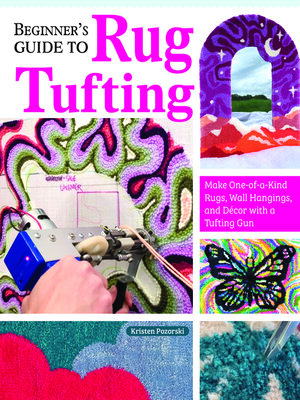 cover image of Beginner's Guide to Rug Tufting